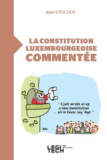 La Constitution Luxembourgeoise Commentee 