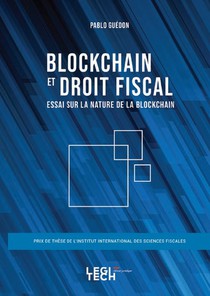 Blockchain Et Droit Fiscal - Essai Sur La Nature De La Blockchain 