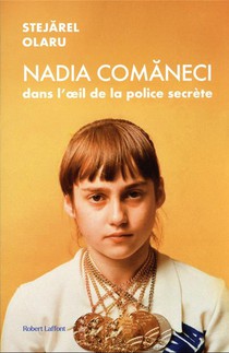 Nadia Comaneci Dans L'oeil De La Police Secrete 