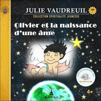 Olivier Et La Naissance D'une Ame Tome 1 