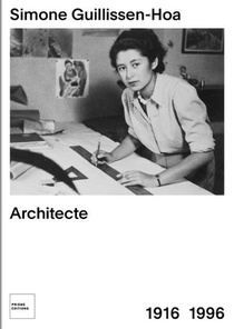 Simone Guillissen-hoa : Architecte 1916-1996 