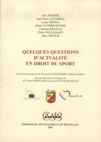 Quelques Questions D'actualite En Droit Du Sport 