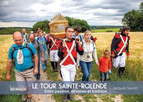 Le Tour De Sainte-rolende : Entre Passion, Devotion Et Tradition 