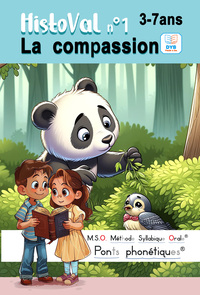 Histoval - T01 - Histoval La Compassion Le Coeur Genereux De Pao Dys - M.s.o. Methode Syllabique Ora 