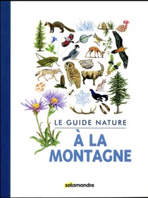 Le Guide Nature A La Montagne 