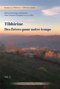 Tibhirine : Des Freres Pour Notre Temps T.2 