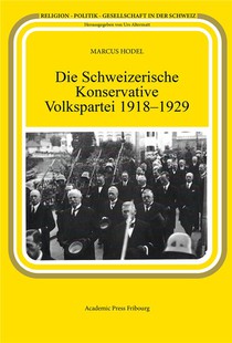 Die Schweizerische Konservative Volkspartei (1918-1929) 