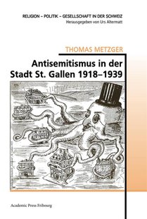 Antisemitismus In Der Stadt St. Gallen 1918-1939 