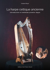 La Harpe Celtique Ancienne : Introduction Et Methode Premier Degre 