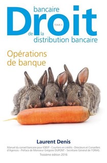 Droit Bancaire De La Distribution Bancaire T.2 ; Operations De Banque 