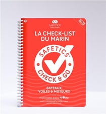Safetics ; La Check-list Du Marin ; Check & Go ; Bateaux, Voiles & Moteurs 