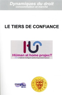 Le Tiers De Confiance ; Human At Home Project 