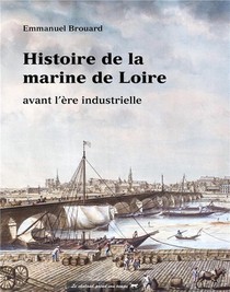 Histoire De La Marine De Loire Avant L'ere Industrielle 