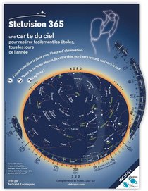 Stelvision 365 ; Une Carte Du Ciel Pour Reperer Facilement Les Etoiles, Tous Les Jours De L'annee (11e Edition) 
