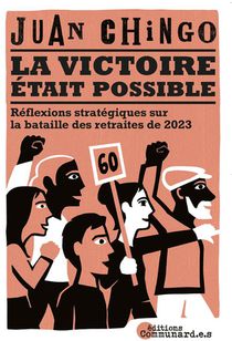 La Victoire Etait Possible : Reflexions Strategiques Sur La Bataille Des Retraites De 2023 