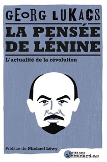 La Pensee De Lenine : L'actualite De La Revolution 