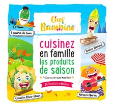 Chef Bambino : Cuisinez En Famille Les Produits De Saison 