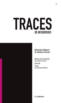 Traces De Recherches - T02 - Breves De Recherche Suivi De 9 Ans - Traces De Recherches 2 
