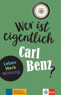 Wer Ist Eigentlich : Carl Benz 