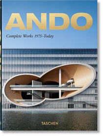Ando : Complete Works 1975-today 