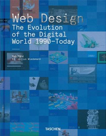 Web Design ; The Evolution Of The Digital World 1990-today. 