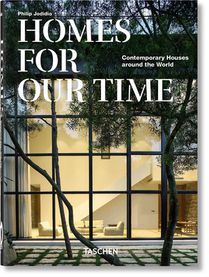 Homes For Our Time : Contemporary Houses Around The World 
