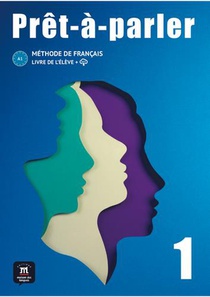 Pret-a-parler 1 : Francais : A1 ; Livre De L'eleve 