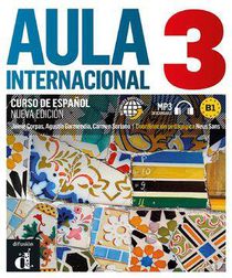 Aula Internacional 3 : Espagnol ; B1 ; Livre De L'eleve 