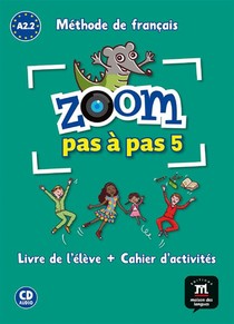 Zoom Pas A Pas : A2.1-a2.2 ; Livre De L'eleve + Cahier + Cd 
