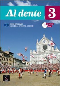 Al Dente 3 : Italien ; B1 ; Livre De L'eleve + Cahier D'activites + Cd + Dvd 