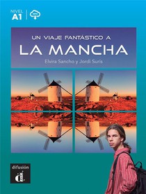 Un Viaje Fantastico A La Mancha 
