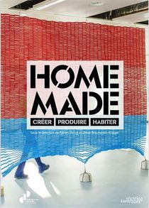 Home Made - Creer, Produire, Habiter 