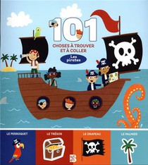 Mon Premier Cherche Et Colle : 101 Choses A Trouver Et A Coller : Les Pirates 