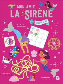 Mon Ami La Sirene : Bloc De Jeux 