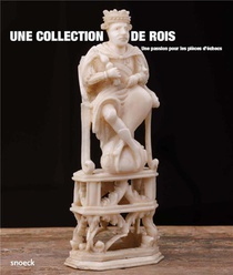 Une Collection De Rois : Une Passion Pour Les Pieces D'echecs 