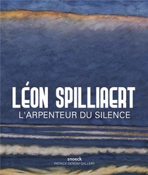 Leon Spilliaert : L'arpenteur Du Silence 