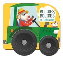 Bolides, Bolides : Le Tracteur 