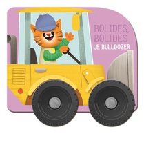 Bolides, Bolides : Le Bulldozer 