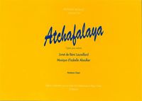 Atchafalaya, Opera Pour Enfants (choristes) 