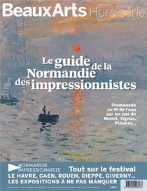 Le Guide De La Normandie Des Impressionnistes ; Promenade Au Fil De L'eau Sur Les Pas De Monet, Signac, Pissarro... 