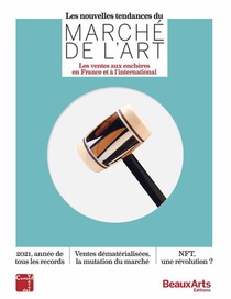 Les Nouvelles Tendances Du Marche De L'art : Les Ventes Aux Encheres En France Et A L'international 