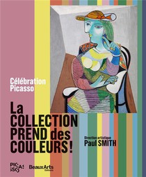 Celebration Picasso, La Collection Prend Des Couleurs ! - 