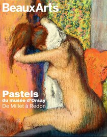 Pastels Du Musee D'orsay 