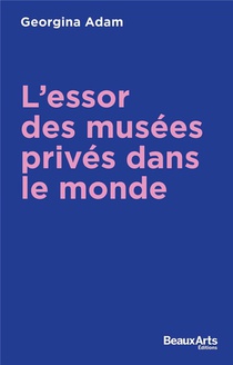 L'essor Des Musees Prives Dans Le Monde 