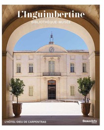 L'inguimbertine, Bibliotheque-musee : Catalogue Officiel De L'hotel-dieu De Carpentras 