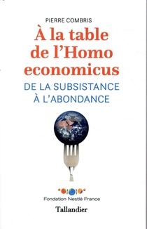 A La Table De L'homo Economicus ; De La Substance A L'abondance 
