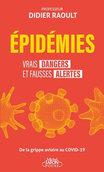 Epidemies : Vrais Dangers Et Fausses Alertes 