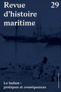 Revue D'histoire Maritime N.29 : Le Ballast : Pratiques Et Consequences 