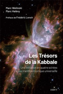 Les Tresors De La Kabbale : Une Initiation En Quatre Soirees A Une Tradition Mystique Universelle 