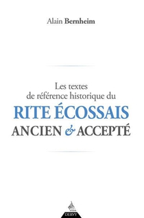 Les Textes De Reference Historique Du Rite Ecossais Ancien & Accepte 